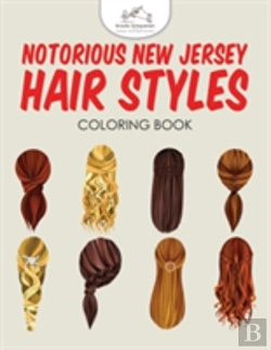 Bertrand.pt - Notorious New Jersey Hair Styles Coloring Book