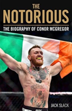 Bertrand.pt - Notorious - The Life And Fights Of Conor Mcgregor