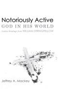 Notoriously Active-God In His World