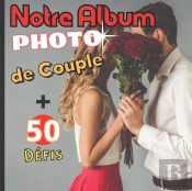 Notre Album Photo De Couple ( +50 Defis)