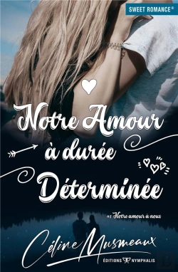Bertrand.pt - Notre Amour À Nous T.1 : Notre Amour À Durée Déterminée