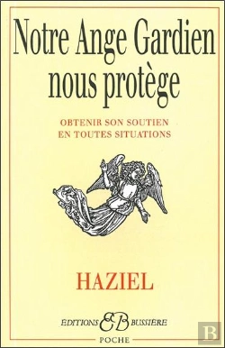 Bertrand.pt - Notre Ange Gardien Nous Protege ; Obtenir Son Soutien En Toutes Situations