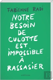 Notre Besoin De Culotte Est Impossible A Rassasier
