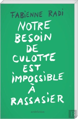 Bertrand.pt - Notre Besoin De Culotte Est Impossible A Rassasier