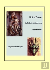 Notre Dame : Cathédrale De Strasbourg