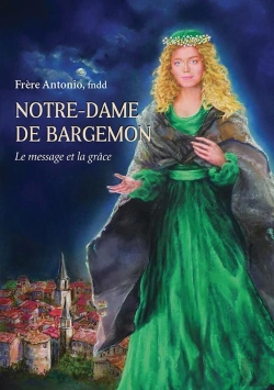 Bertrand.pt - Notre-Dame De Bargemon : Le Message Et La Grâce