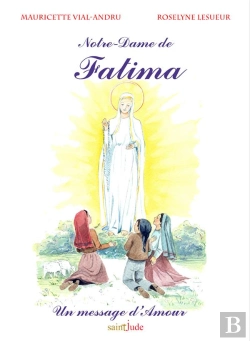 Bertrand.pt - Notre-Dame De Fatima ; Un Message D'Amour