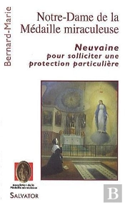 Notre-Dame De La Médaille Miraculeuse ; Neuvaine Pour Solliciter Une Protection Particulière