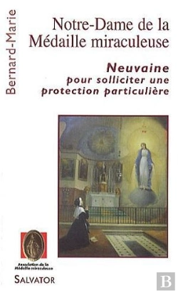 Bertrand.pt - Notre-Dame De La Médaille Miraculeuse ; Neuvaine Pour Solliciter Une Protection Particulière