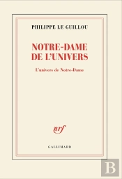 Notre-Dame De L'Univers : L'Univers De Notre-Dame