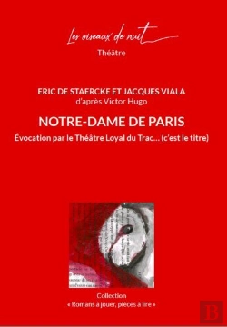 Bertrand.pt - Notre-Dame De Paris : Evocation Par Le Théâtre Loyal Du Trac... (C'Est Le Titre)