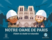 Notre-Dame De Paris : L'Histoire Du Chantier De Restauration