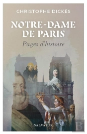 Notre-Dame De Paris : Pages D'Histoire