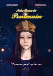 Notre-Dame De Pontmain ; Un Message D'Espérance