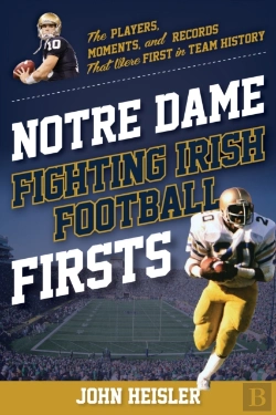 Bertrand.pt - Notre Dame Fighting Irish Football Firsts