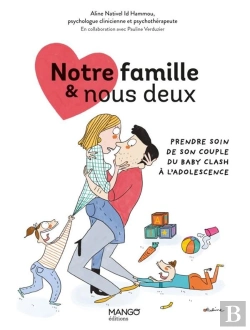 Bertrand.pt - Notre Famille & Nous Deux : Prendre Soin De Son Couple Du Baby Clash À L'Adolescence