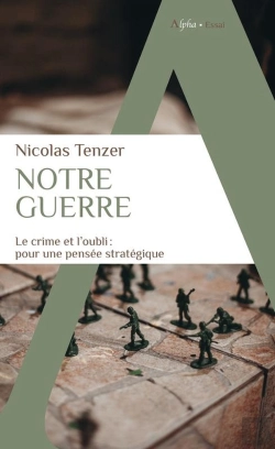 Bertrand.pt - Notre Guerre : Le Crime Et L'Oubli : Pour Une Pensée Stratégique