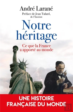 Bertrand.pt - Notre Héritage : Ce Que La France A Apporté Au Monde