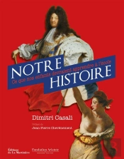Notre Histoire ; Ce Que Nos Enfants Devraient Apprendre À L'École