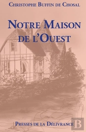 Notre Maison De L'Ouest