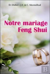 Notre Mariage Feng Shui