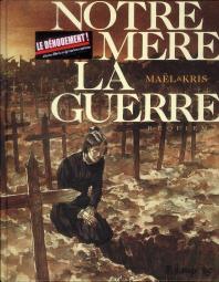 Notre Mere-La-Guerre T.4