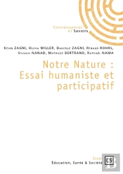 Notre Nature : Essai Humaniste Et Participatif