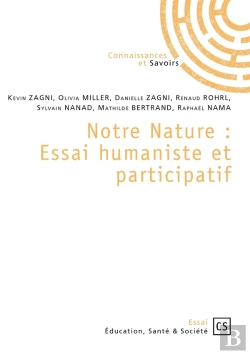 Bertrand.pt - Notre Nature : Essai Humaniste Et Participatif