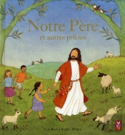 Notre Père Et Autres Prières