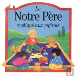 Bertrand.pt - Notre Pere Explique Aux Enfants