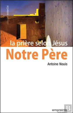 Bertrand.pt - Notre Père ; La Prière Selon Jésus