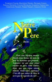 Notre Pere. Recits