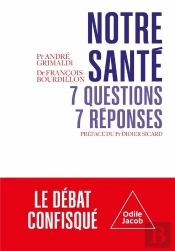 Notre Santé : 7 Questions, 7 Réponses