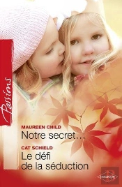 Notre Secret... - Le Defi De La Seduction