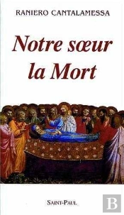 Notre Soeur La Mort