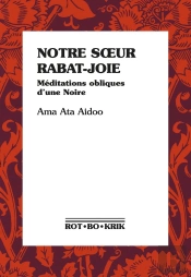 Notre Soeur Rabat-Joie : Méditations Obliques D'Une Noire