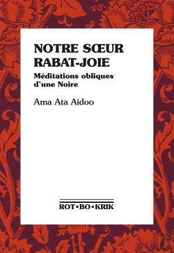 Bertrand.pt - Notre Soeur Rabat-Joie : Méditations Obliques D'Une Noire