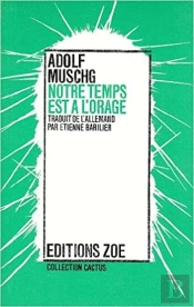 Notre Temps Est A L'Orage