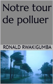 Notre Tour De Polluer