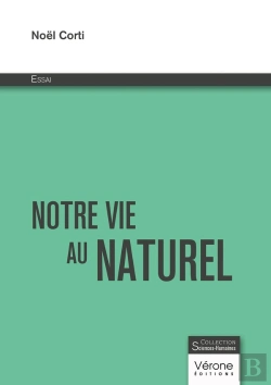 Bertrand.pt - Notre Vie Au Naturel : Essai
