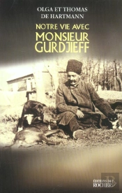 Notre Vie Avec Monsieur Gurdjieff