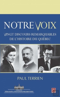 Bertrand.pt - Notre Voix. Vingt Discours Remarquables De L'Histoire Du Quebec