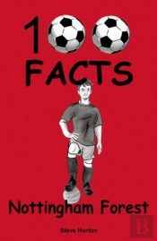 Nottingham Forest - 100 Facts