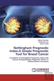Nottingham Prognostic Index-A Simple Prognostic Tool For Breast Cancer