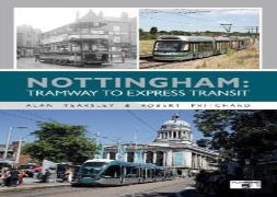 Nottingham: Tramway To Express Transit