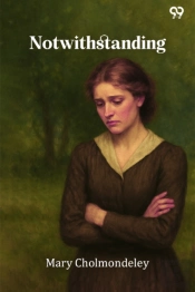Notwithstanding