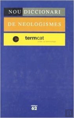 Bertrand.pt - Nou Diccionari De Neologismes