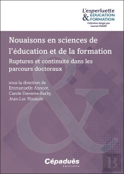 Nouaisons En Sciences De L'Éducation Et De La Formation : Ruptures Et Continuité Dans Les Parcours Doctoraux