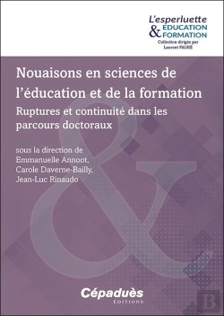 Bertrand.pt - Nouaisons En Sciences De L'Éducation Et De La Formation : Ruptures Et Continuité Dans Les Parcours Doctoraux