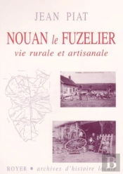 Nouan Le Fuzelier, Vie Rurale Et Artisanale